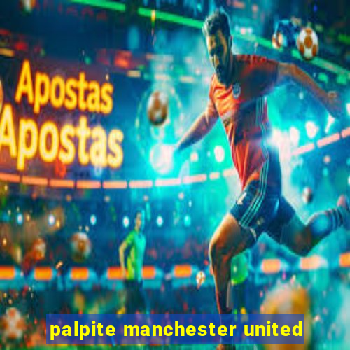 palpite manchester united